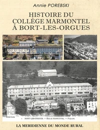 Histoire du collège Marmontel à Bort-les-Orgues