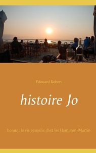 Edouard Robert - Histoire Jo - En bonus : La vie sexuelle chez les Hampton-Martin.