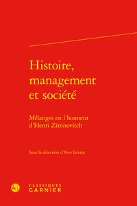 Histoire, management et société