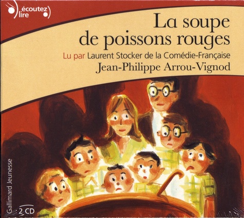 Histoires des Jean-Quelque-Chose  La soupe de poissons rouges -  avec 2 CD audio