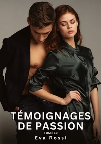 Témoignages de passion
