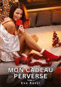 Mon cadeau perverse