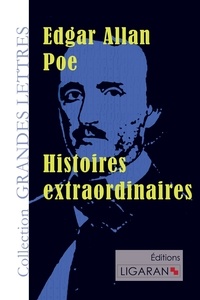 Edgar Allan Poe - Histoires extraordinaires - Traduction de Charles Baudelaire.