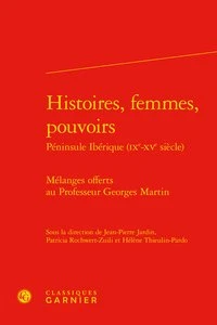 Histoires, femmes, pouvoirs Péninsule Ibérique (IXe-XVe siècle)