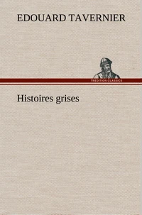 Histoires grises