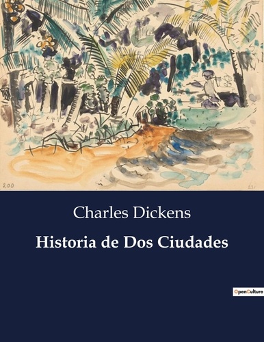 Littérature d'Espagne du Siècle d'or à aujourd'hui  Historia de Dos Ciudades. .