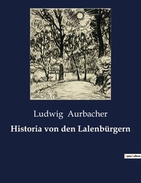 Ludwig Aurbacher - Historia von den Lalenbürgern.