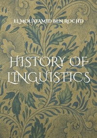 El Mouatamid Ben Rochd - History of linguistics.