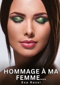 Hommage à ma Femme...