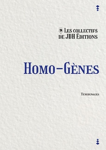 Bella Doré et Nathalie Sambat - Homo-gènes - Témoignages inédits de la communauté LGBT.