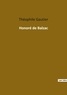 Théophile Gautier - Les classiques de la littérature  : Honore de balzac.