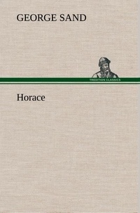 George Sand - Horace.