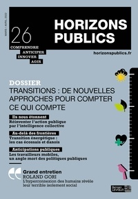 Xavier Perrin - Horizons publics N° 26, mars-avril 2022 : Transitions : de nouvelles approches pour compter ce qui compte.