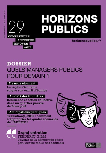 Marine Parent et Amivi-Sika Dogbolo - Horizons publics N° 29, septembre-octobre 2022 : Quels managers publics pour demain ?.