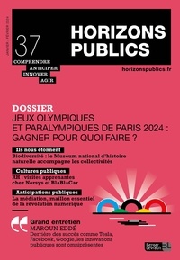Camille Andrieu et Julien Nessi - Horizons publics N° 37, janvier-février 2024 : Jeux olympiques et paralympiques de Paris 2024 - Gagner pour quoi faire ?.