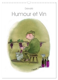 CALVENDO Amusement . Humour et Vin (Calendrier de Christophe Delvallé -  Livre - Decitre