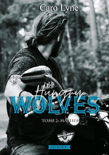 Hungry Wolves Tome 2 Mayhem