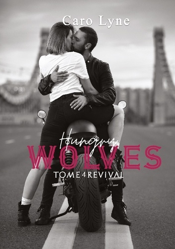 Hungry Wolves Tome 4 Revival