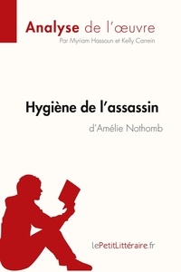 Myriam Hassoun et Kelly Carrein - Hygiène de l'assassin d'Amélie Nothomb.