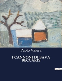 Paolo Valera - Classici della Letteratura Italiana  : I cannoni di bava beccaris - 193.