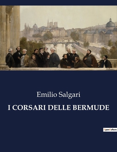 Emilio Salgari - Classici della Letteratura Italiana  : I corsari delle bermude - 6677.