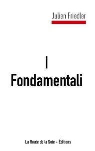 Julien Friedler - I Fondamentali.