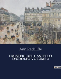 I misteri del castello d'udolfo volume 3