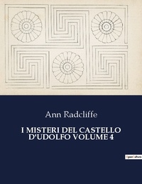 Ann Radcliffe - Classici della Letteratura Italiana  : I misteri del castello d'udolfo volume 4 - 5953.