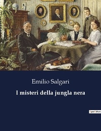 Emilio Salgari - Classici della Letteratura Italiana  : I misteri della jungla nera - 8569.