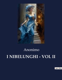  Anonimo - I nibelunghi - vol ii.