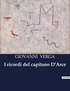 Giovanni Verga - I ricordi del capitano D'Arce.