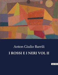 I rossi e i neri vol ii