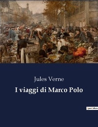Jules Verne - I viaggi di Marco Polo.