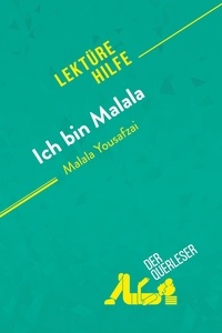 Bouhon Marie - Lektürehilfe  : Ich bin Malala von Malala Yousafzai (Lektürehilfe) - Detaillierte Zusammenfassung, Personenanalyse und Interpretation.