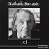 Nathalie Sarraute - Ici. 1 CD audio