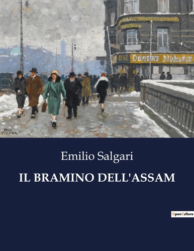 Emilio Salgari - Classici della Letteratura Italiana  : Il bramino dell'assam - 5574.