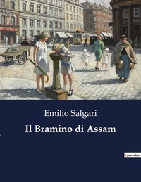 Emilio Salgari - Classici della Letteratura Italiana  : Il Bramino di Assam - 8939.