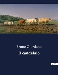 Bruno Giordano - Il candelaio.