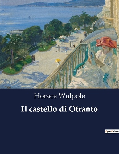 Horace Walpole - Il castello di Otranto.