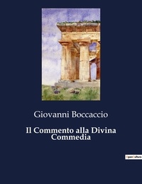 Giovanni Boccaccio - Classici della Letteratura Italiana  : Il Commento alla Divina Commedia - 2623.