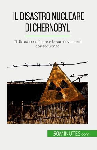 Il disastro nucleare di Chernobyl. Il disastro nucleare e le sue devastanti conseguenze