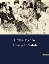 Grazia Deledda - Il dono di Natale.