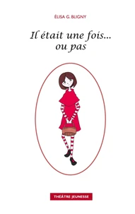 Il était une fois... ou pas
