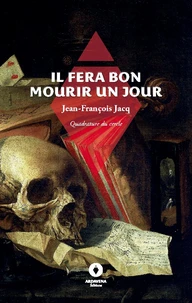 Il fera bon mourir un jour