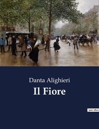 Danta Alighieri - Classici della Letteratura Italiana  : Il Fiore - 5498.
