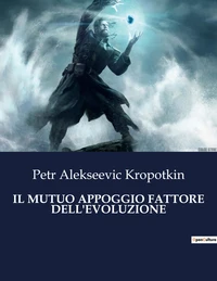 Il mutuo appoggio fattore dell'evoluzione