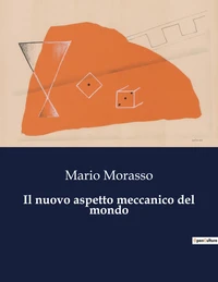 Il nuovo aspetto meccanico del mondo