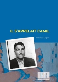 Patricia Vigier - Il s'appelait Camil.