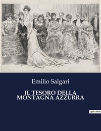 Emilio Salgari - Classici della Letteratura Italiana  : Il tesoro della montagna azzurra - 9742.