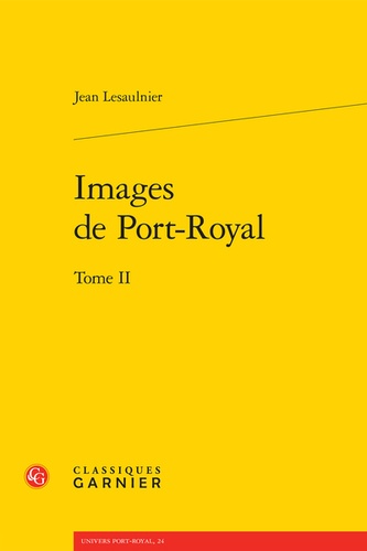 Images de Port-Royal. Tome 2